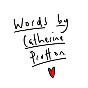 Words By Catherine Prutton