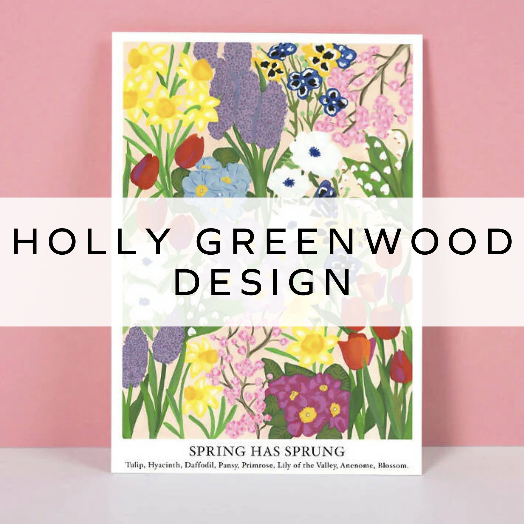 A vibrant print of colourful spring flowers with the phrase "Spring Has Sprung" in elegant lettering, celebrating the beauty and joy of the season.