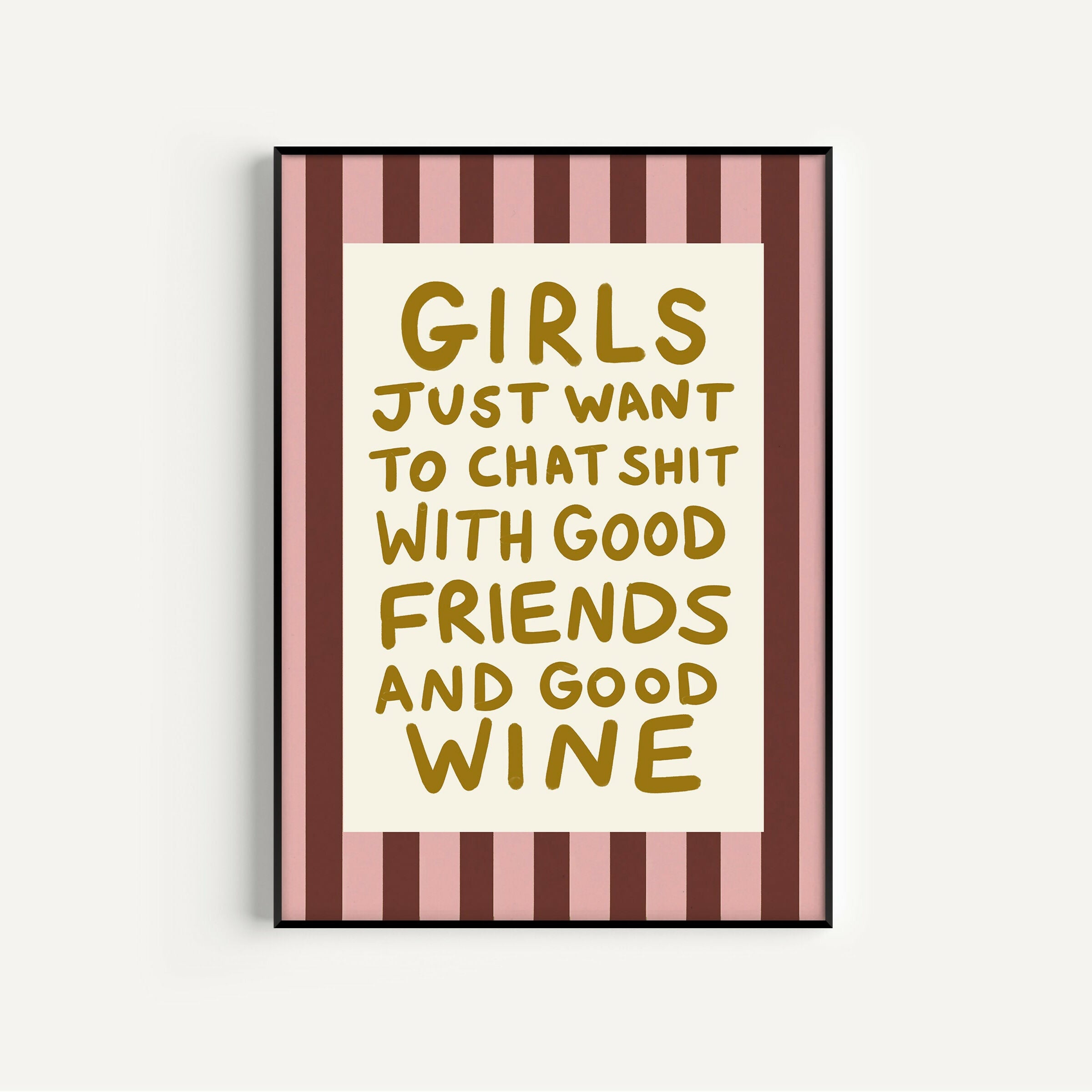 Girls Just Want Print