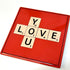 Scrabble Love You (Red) | Hand-Painted Decor | Art & Soul
