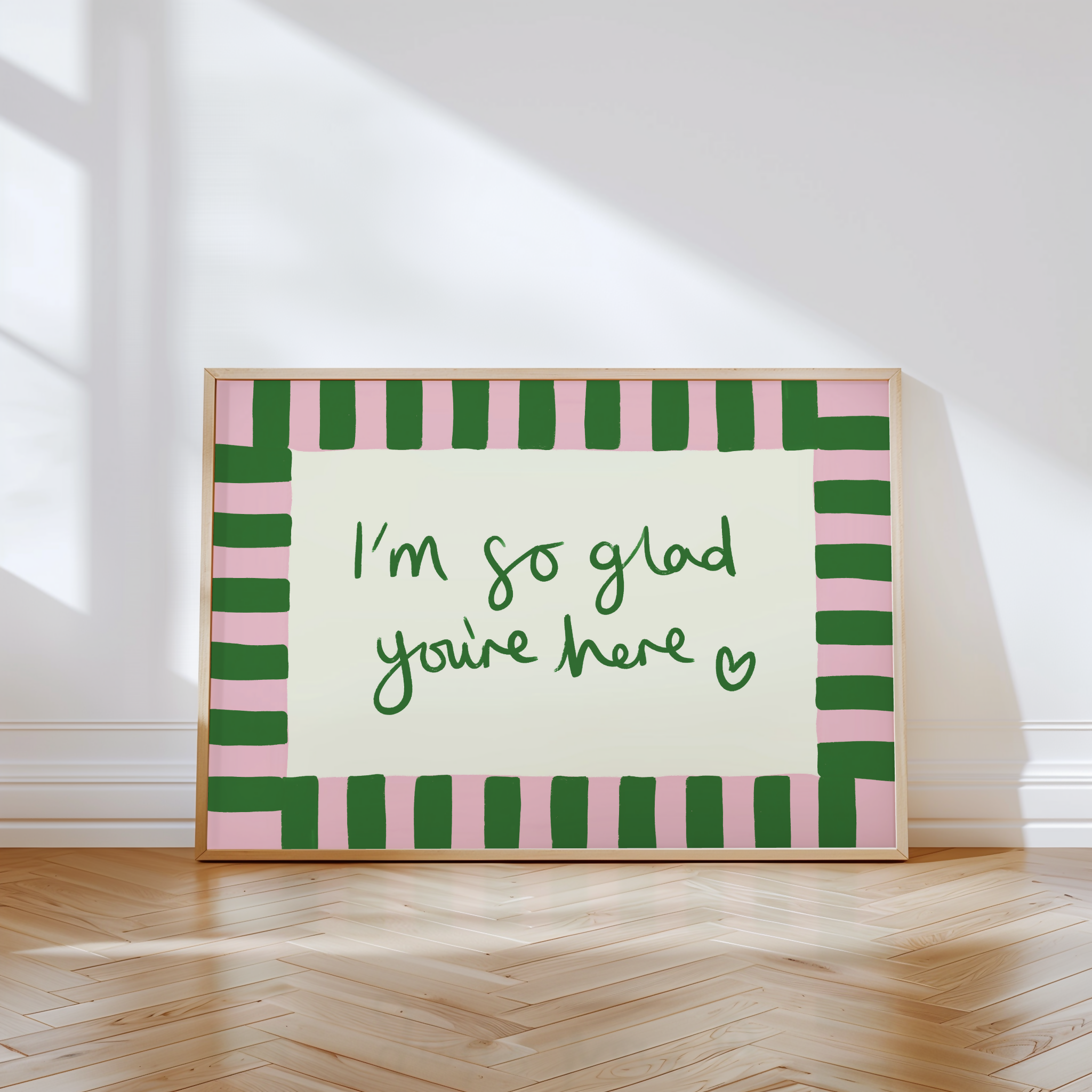 I'm So Glad You're Here Print in Green and Pink