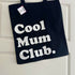 Cool Mum Club Cotton Tote Bag
