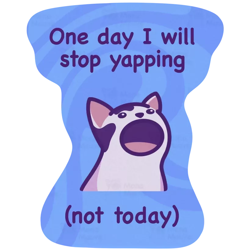 Stop Yapping Sticker