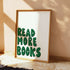 READ MORE BOOKS BOOKISH ART PRINT