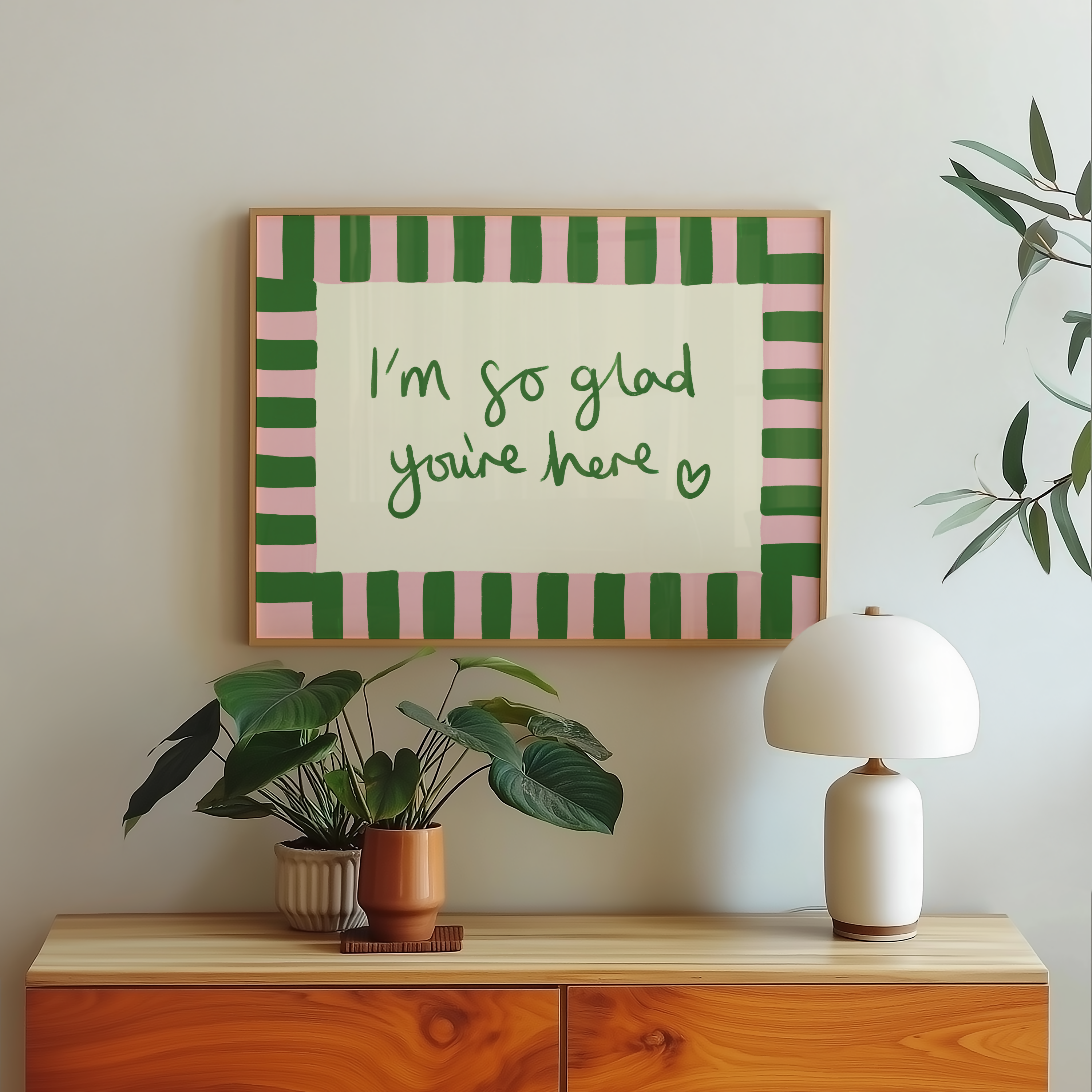 I'm So Glad You're Here Print in Green and Pink