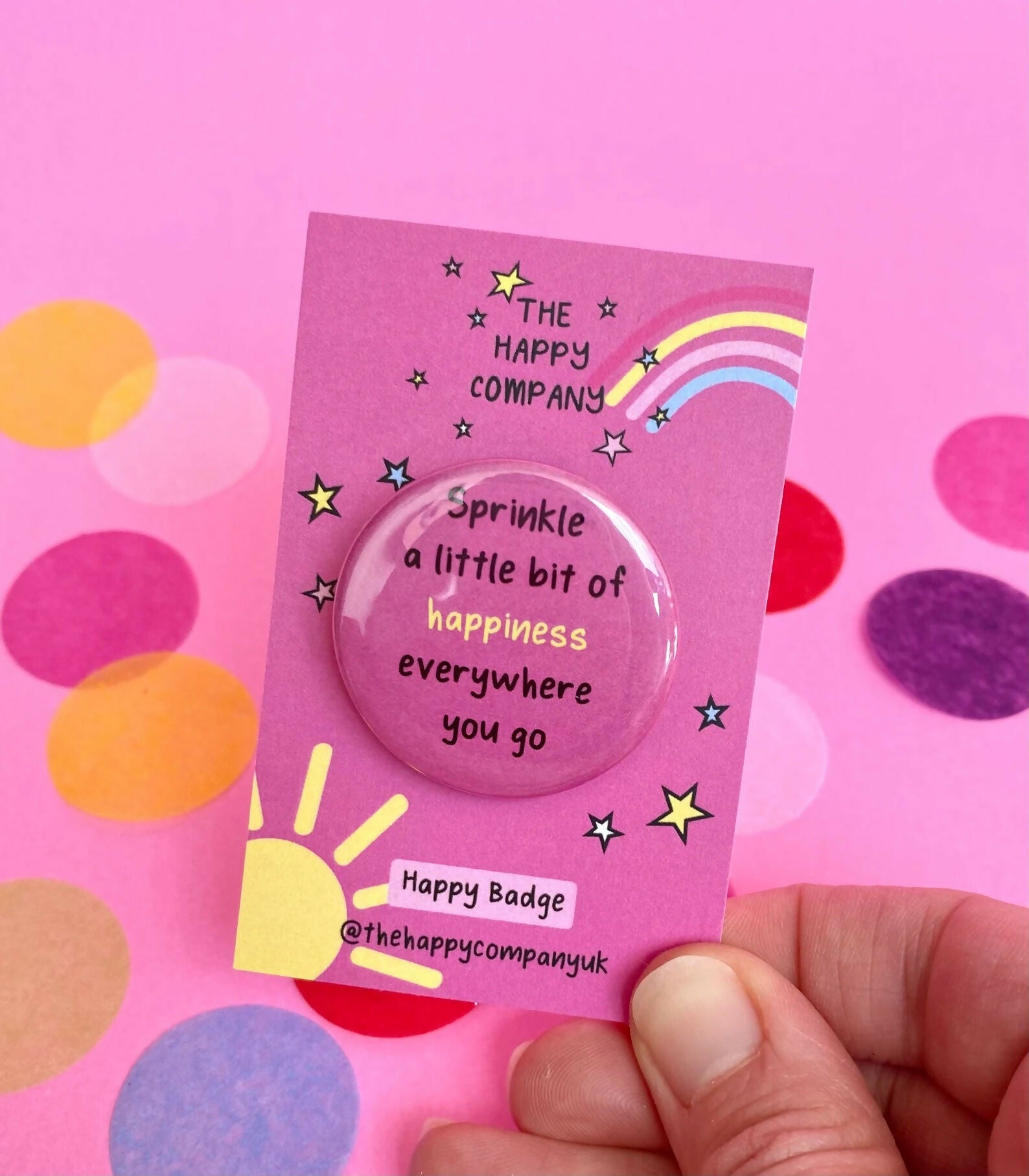Sprinkle Happiness Affirmation Pin Badge