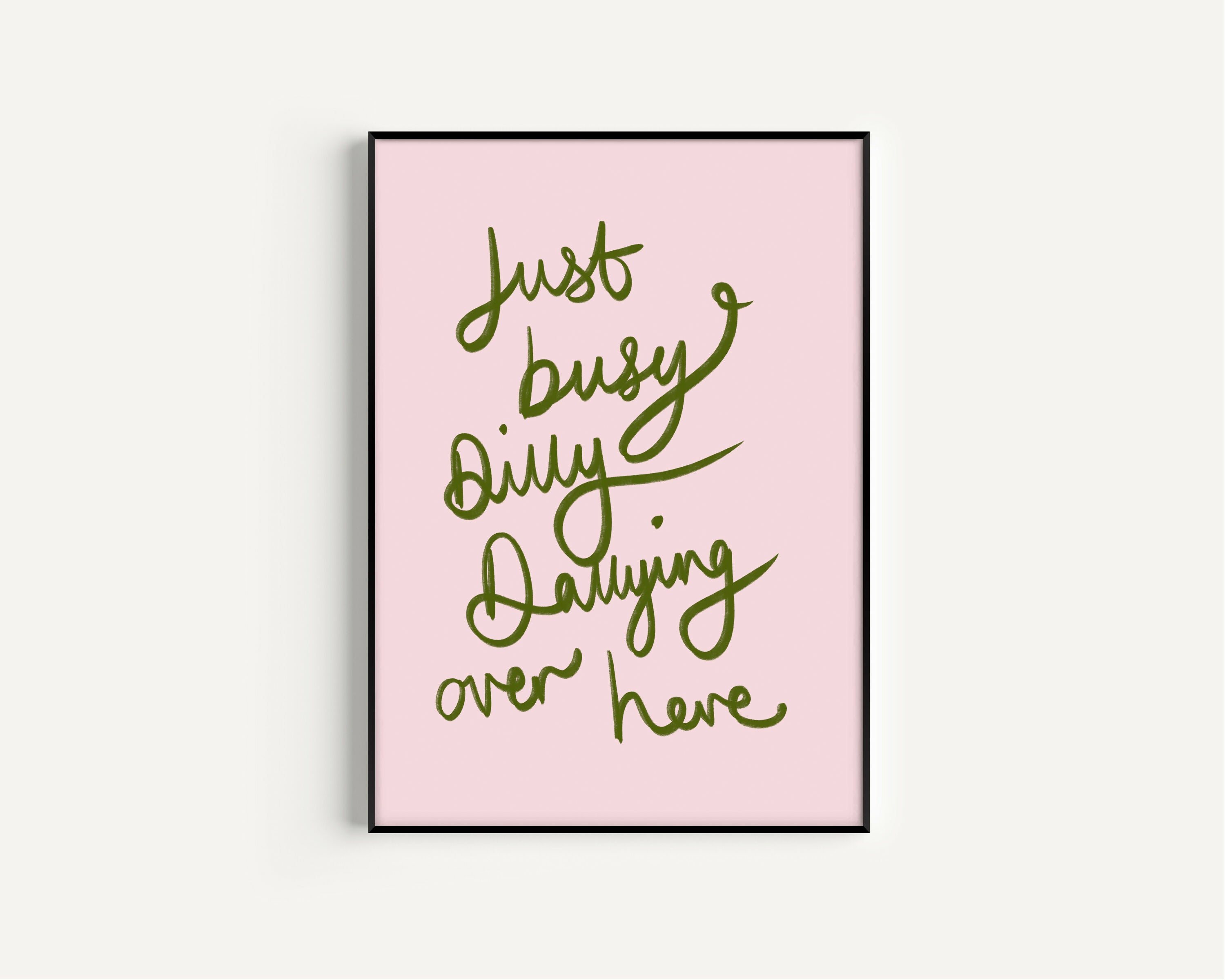 Dilly Dallying Print for Fun Home Decor | Art & Soul