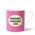 HonoraryYorkshireLassMug
