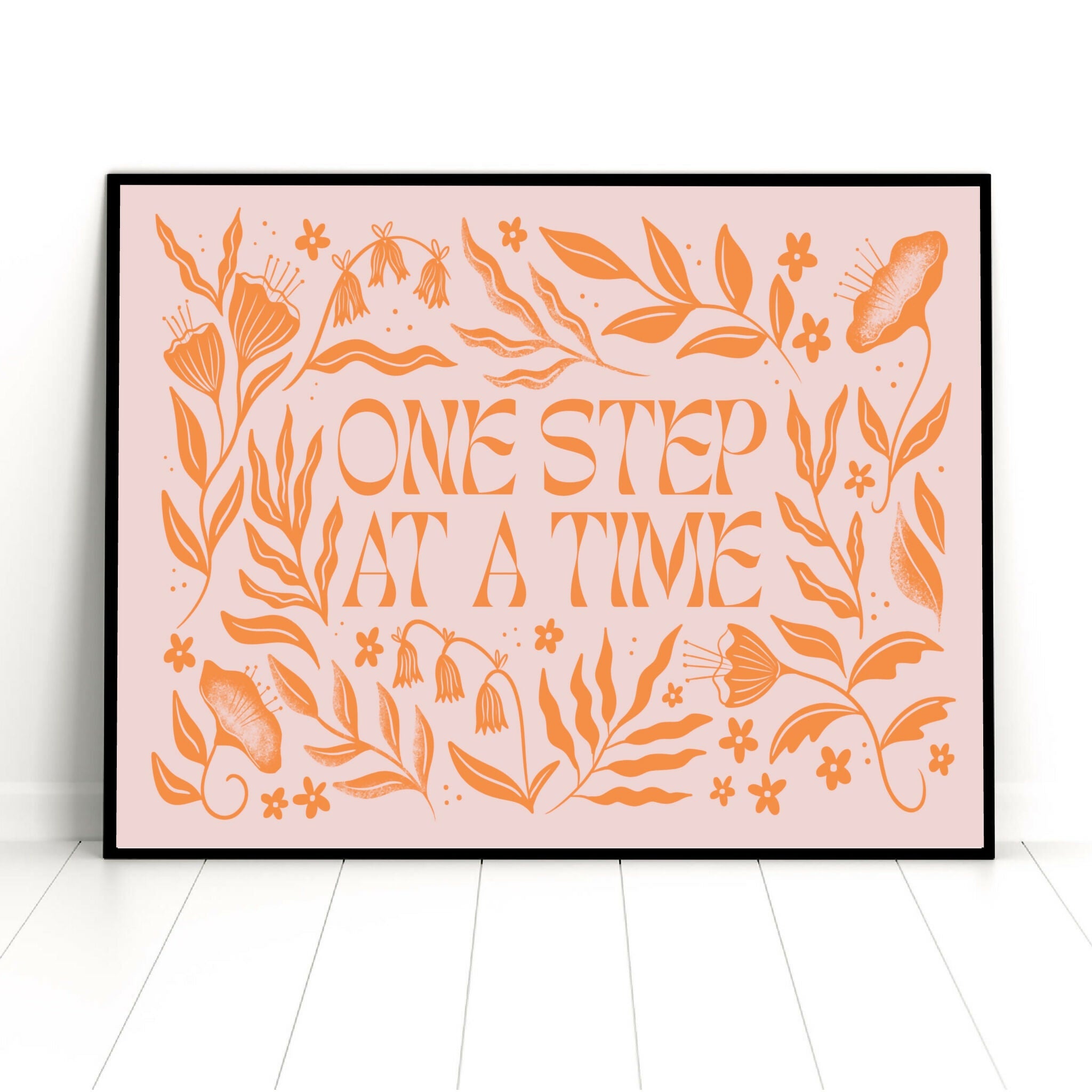 One Step At A Time Art Print – Inspirational Decor | Art & Soul
