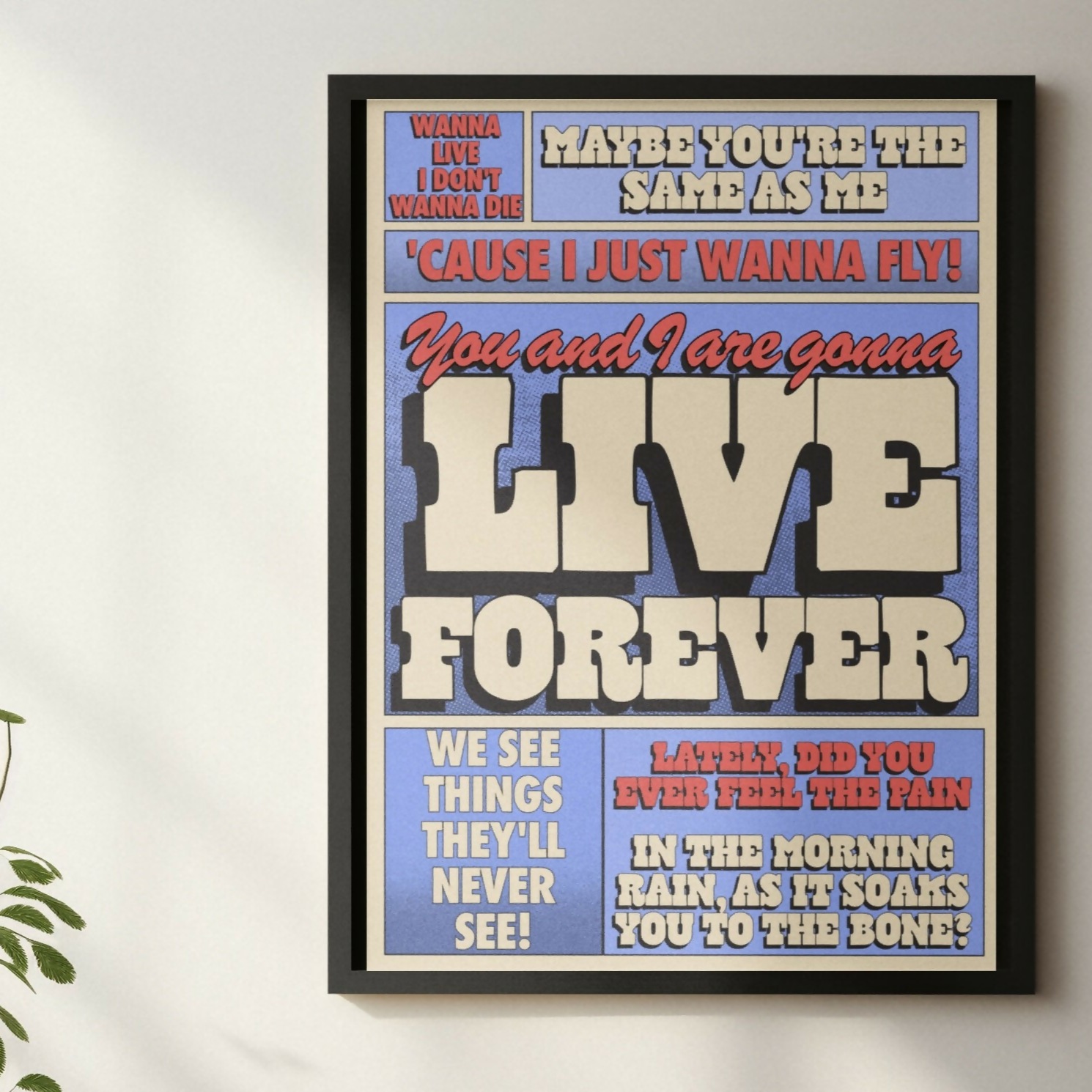 Live Forever (Poster Style) Print