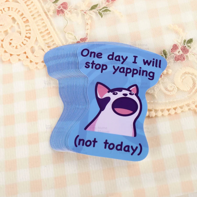 Stop Yapping Sticker