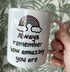 Always Remember How Amazing You Are Mug