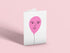 Pink Balloon Card