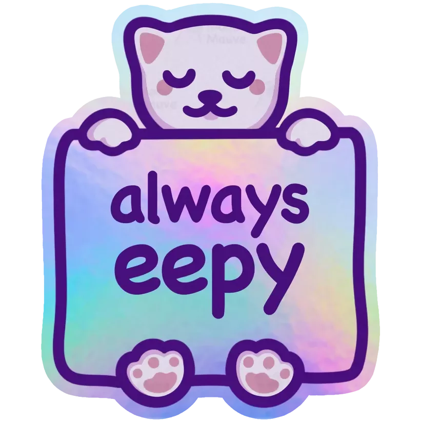 Always Eepy Sticker