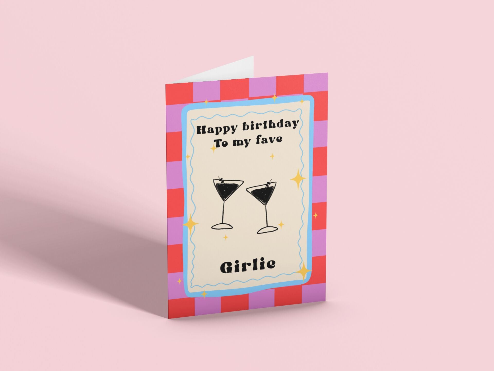 Happy Birthday To My Fave Girlie Card