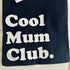 Cool Mum Club Cotton Tote Bag