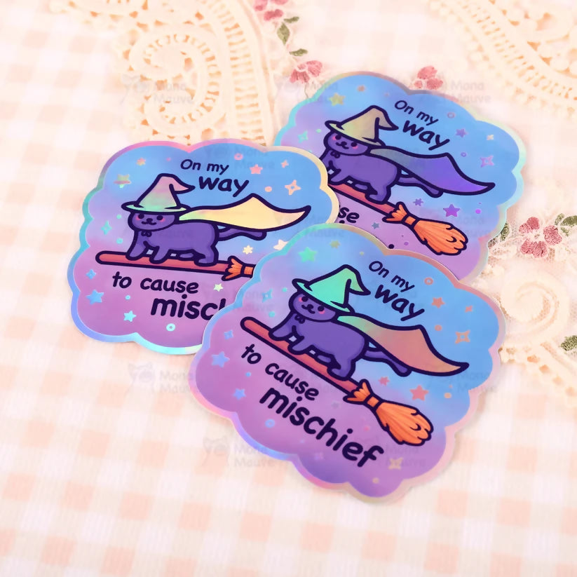 On My Way To Cause Mischief Sticker