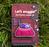 Wooden Pin Badge - Let's Snuggle