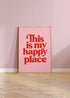 This Is My Happy Place Print - Unique Art | Art & Soul