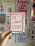 So Much Love Card