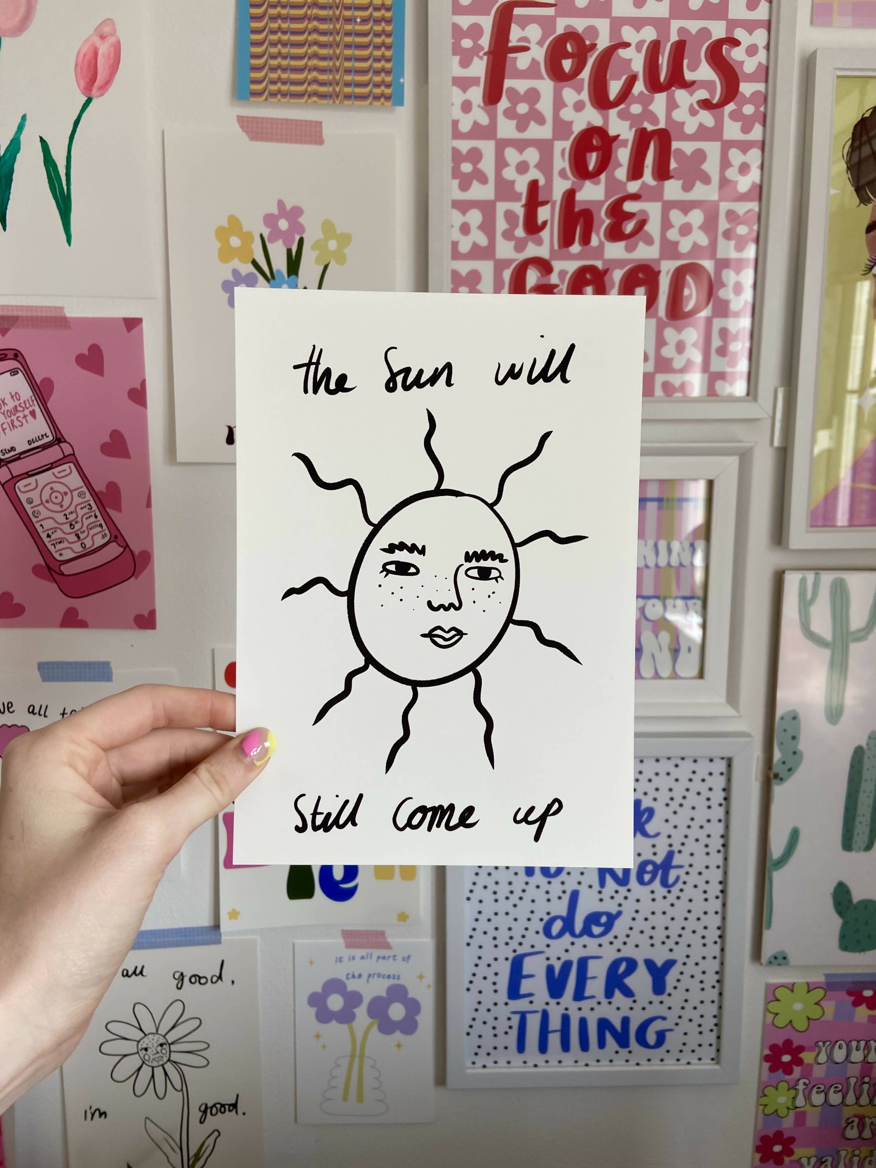 The Sun Will Still Come Up Print