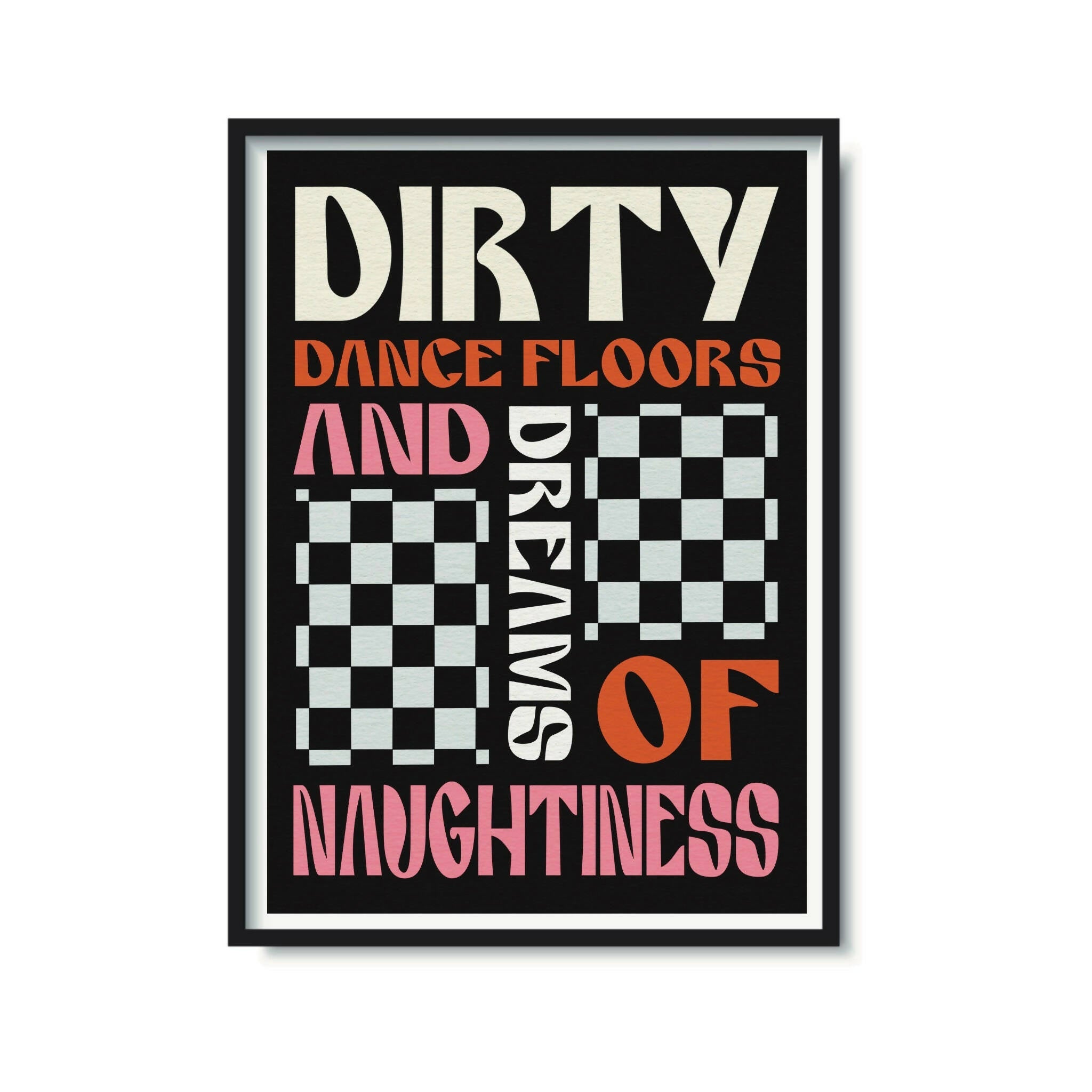 Dirty Dance Floors Print | Vibrant Art | Art & Soul