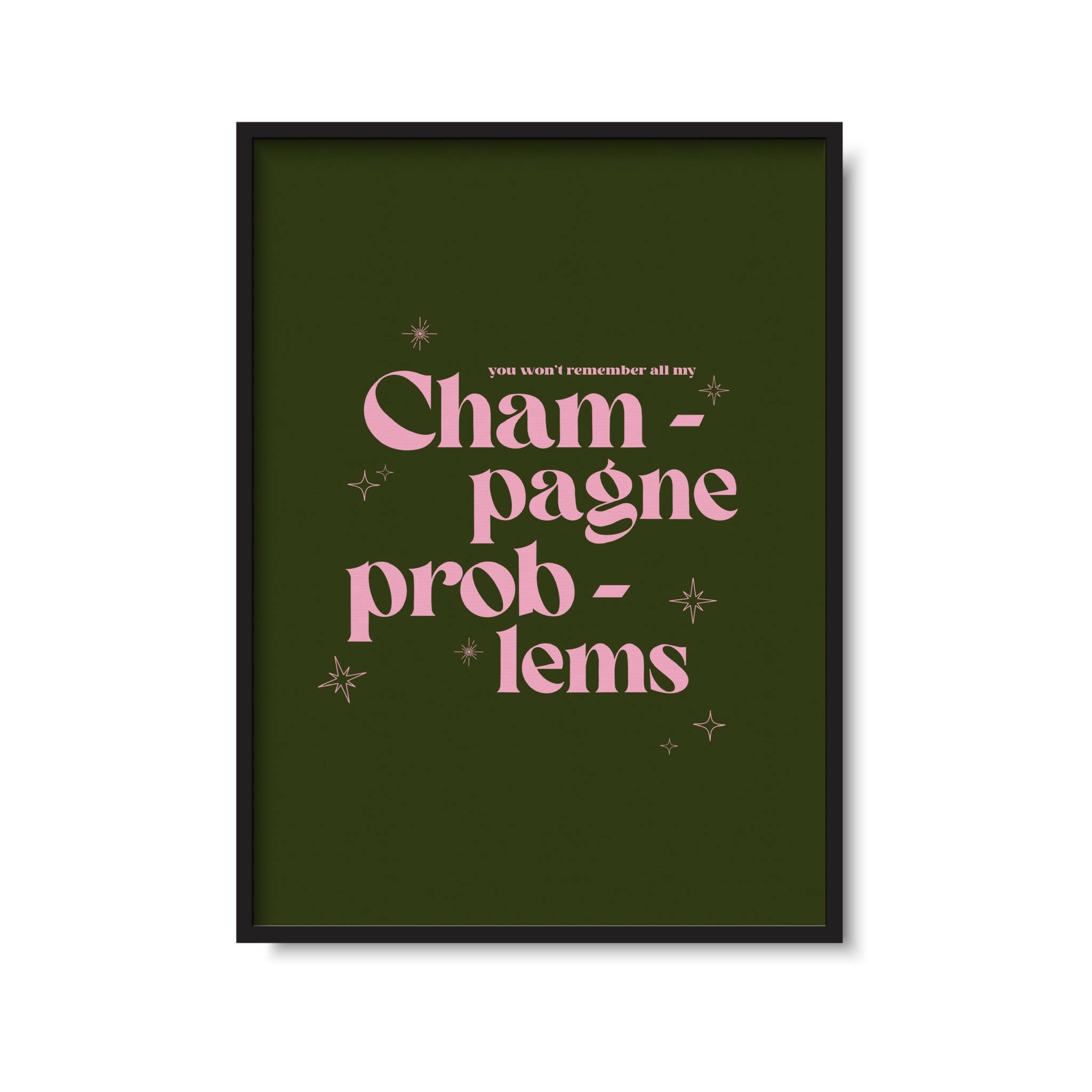 Champagne Problems Print | Art & Soul