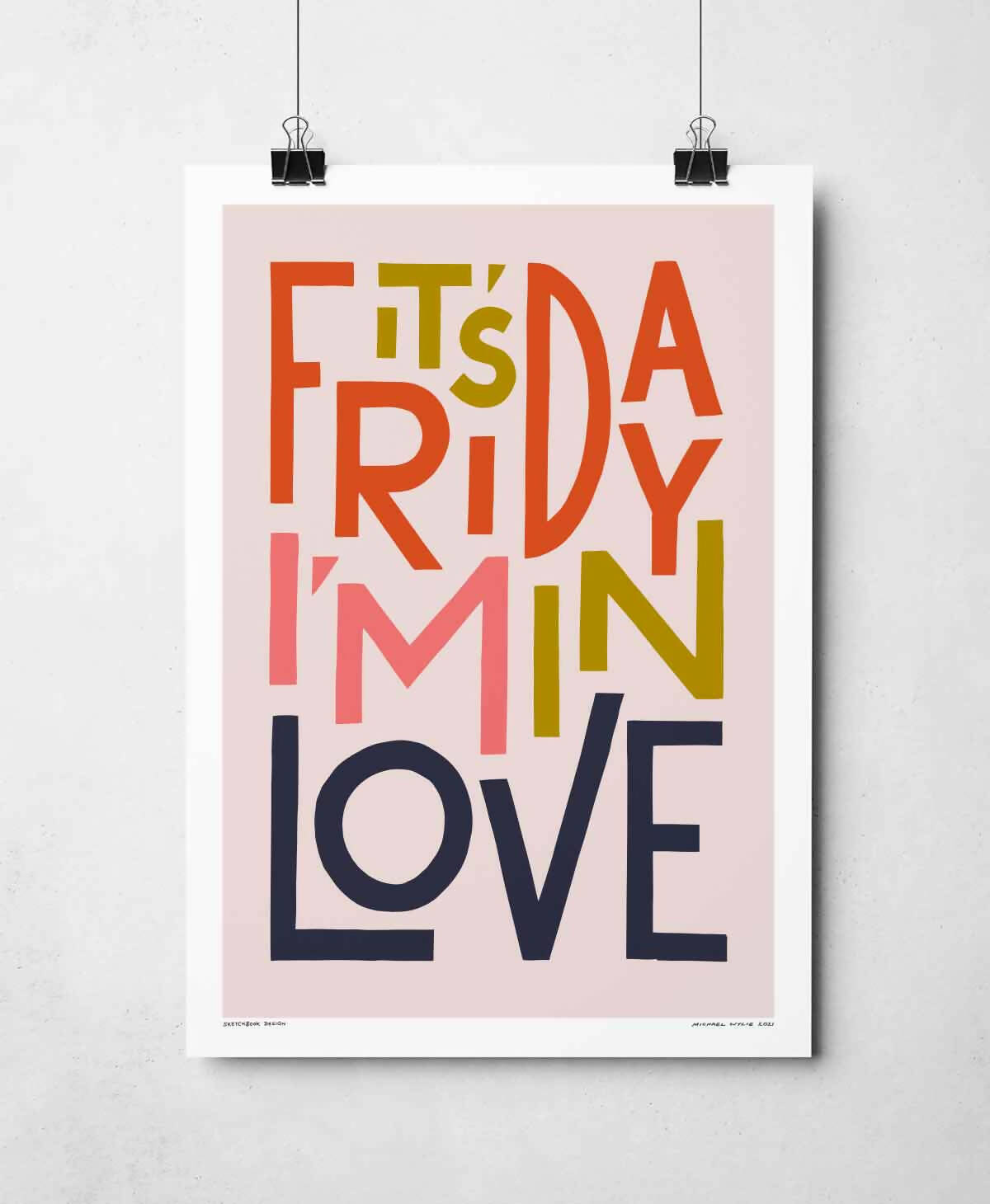 t's Friday I'm In Love Print | Song Lyric Art | Art & Soul