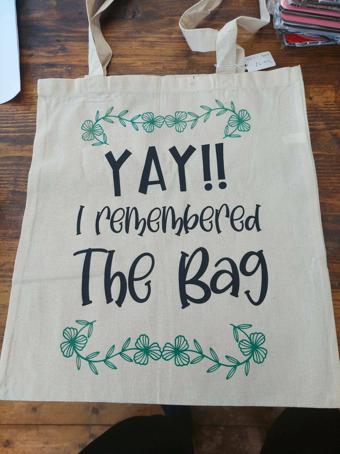 Yay! I Remembered the Bag Tote Bag with Flower Design