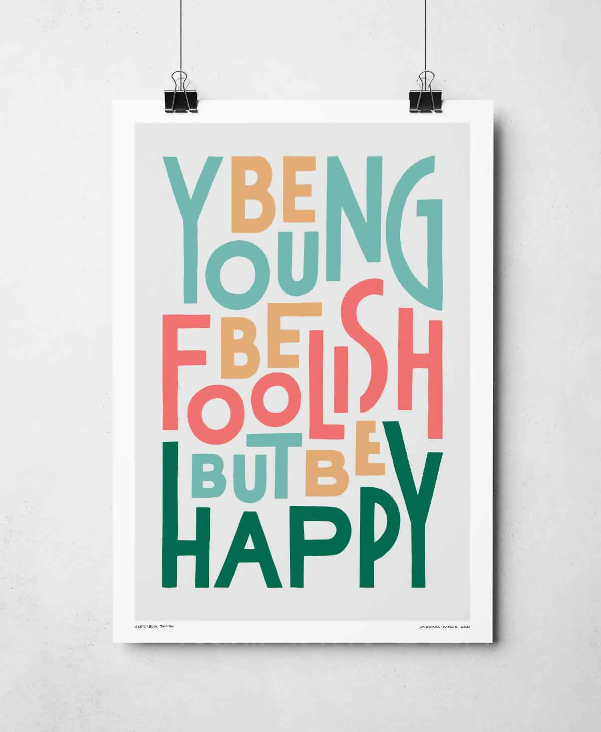 Be Young Print | Modern Typography Art | Art & Soul