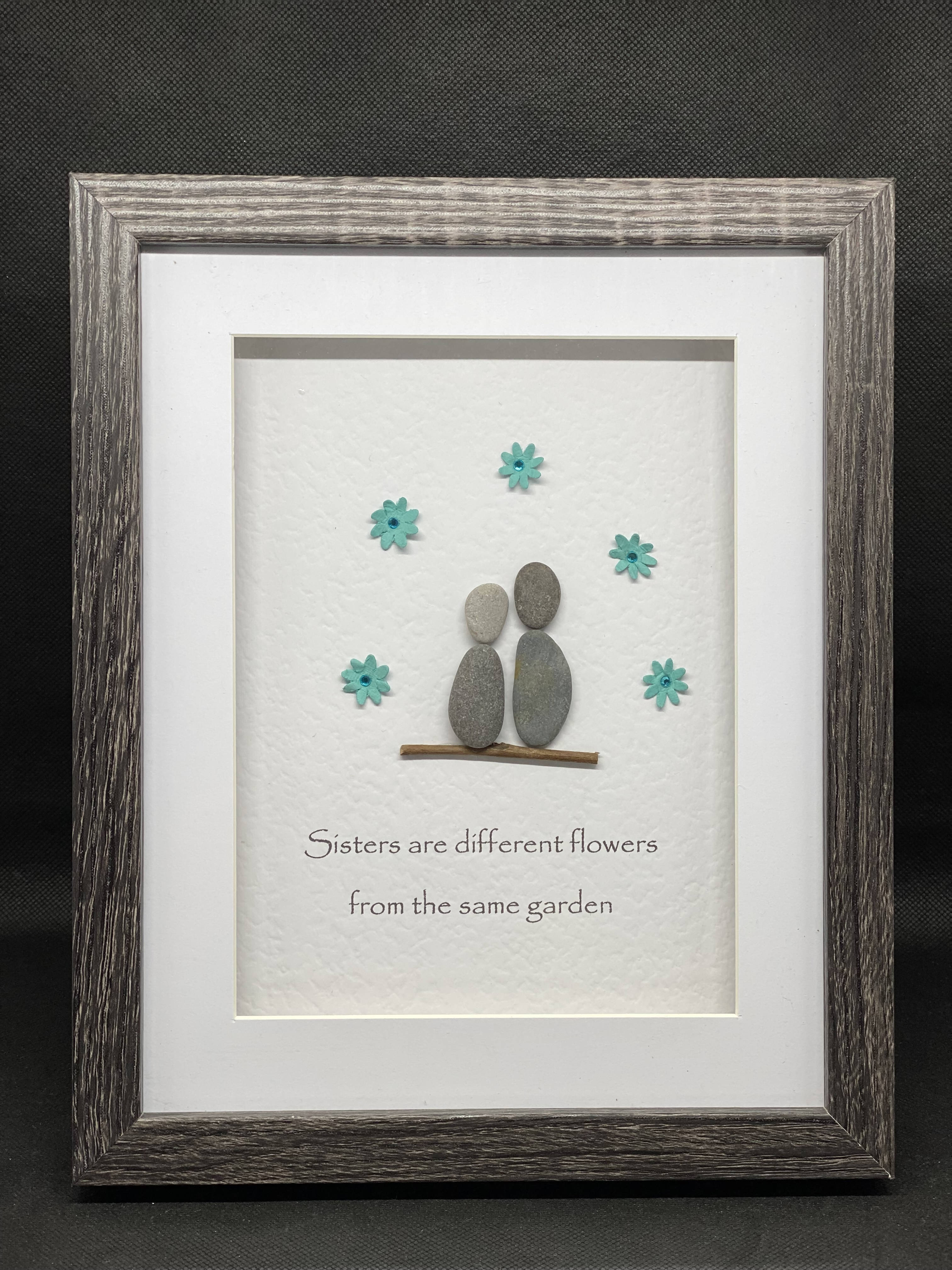 Sisters Are Different Flowers - Medium