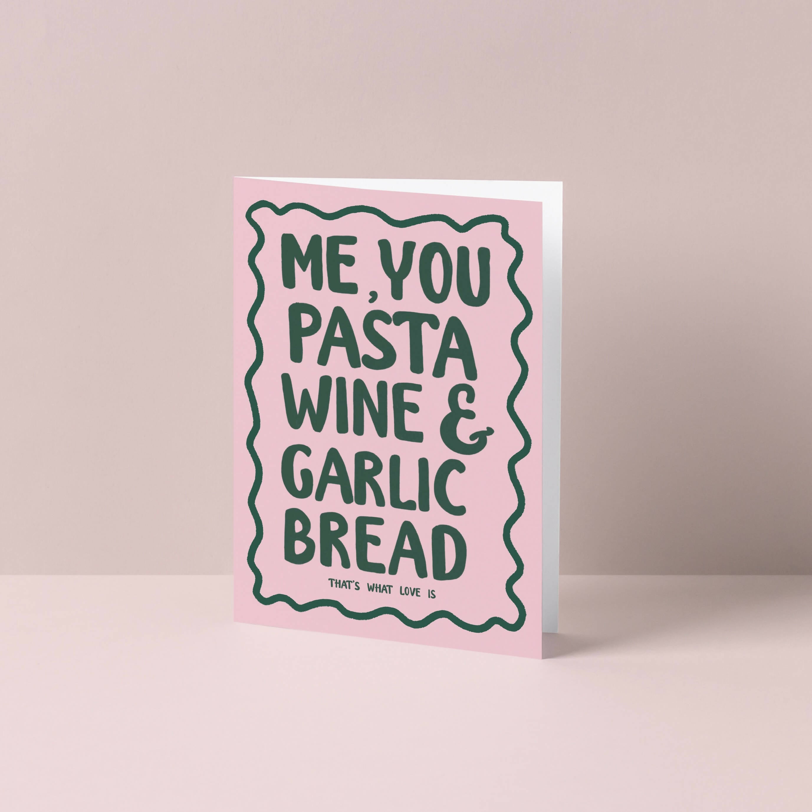 Me, You, Pasta & Garlic Bread Greetings Card | Art & Soul