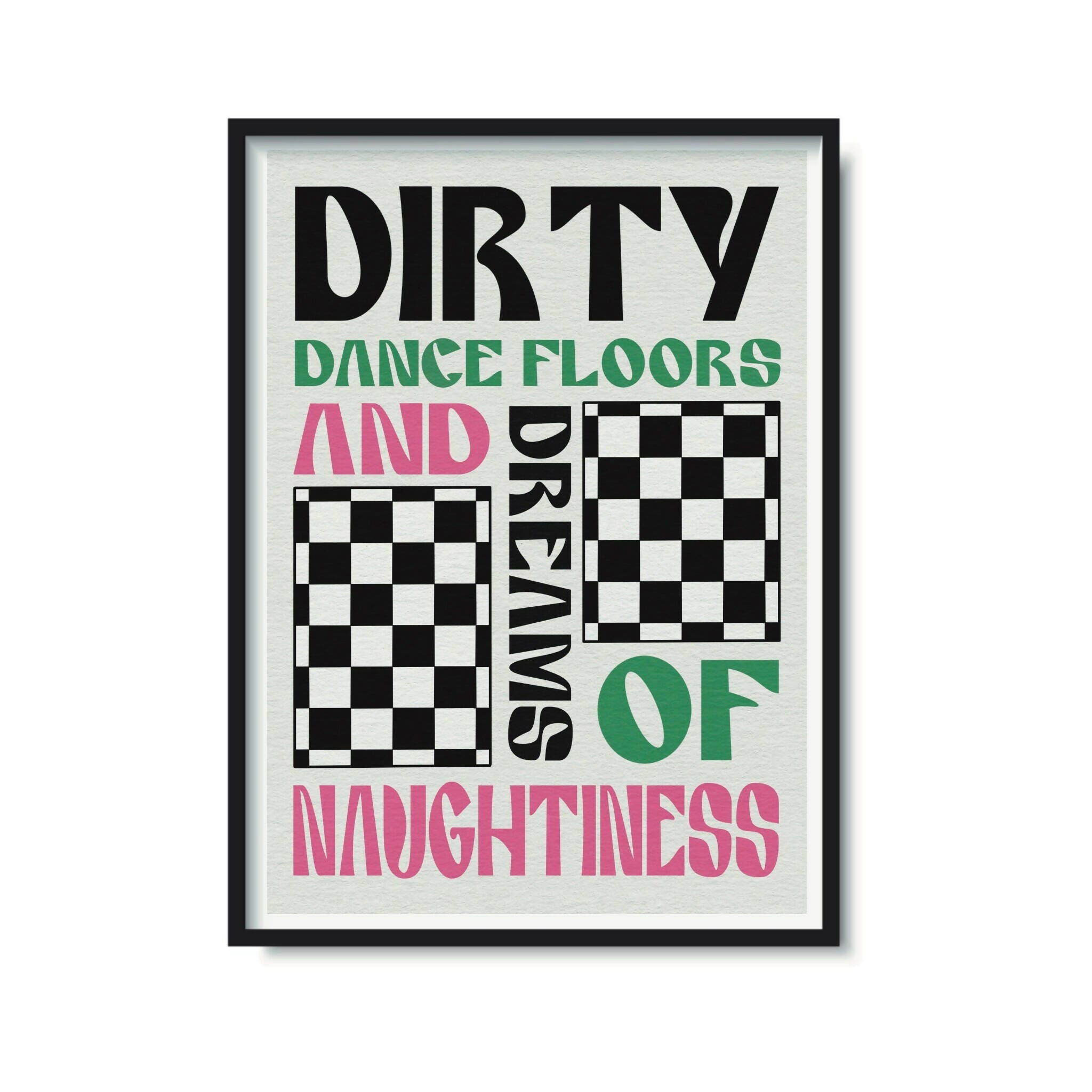 Dirty Dance Floors Print | Vibrant Art | Art & Soul