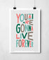 Live Forever Print | Bold Typography Art | Art & Soul