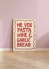 Me, You, Pasta & Garlic Bread Print - Fun Art | Art & Soul