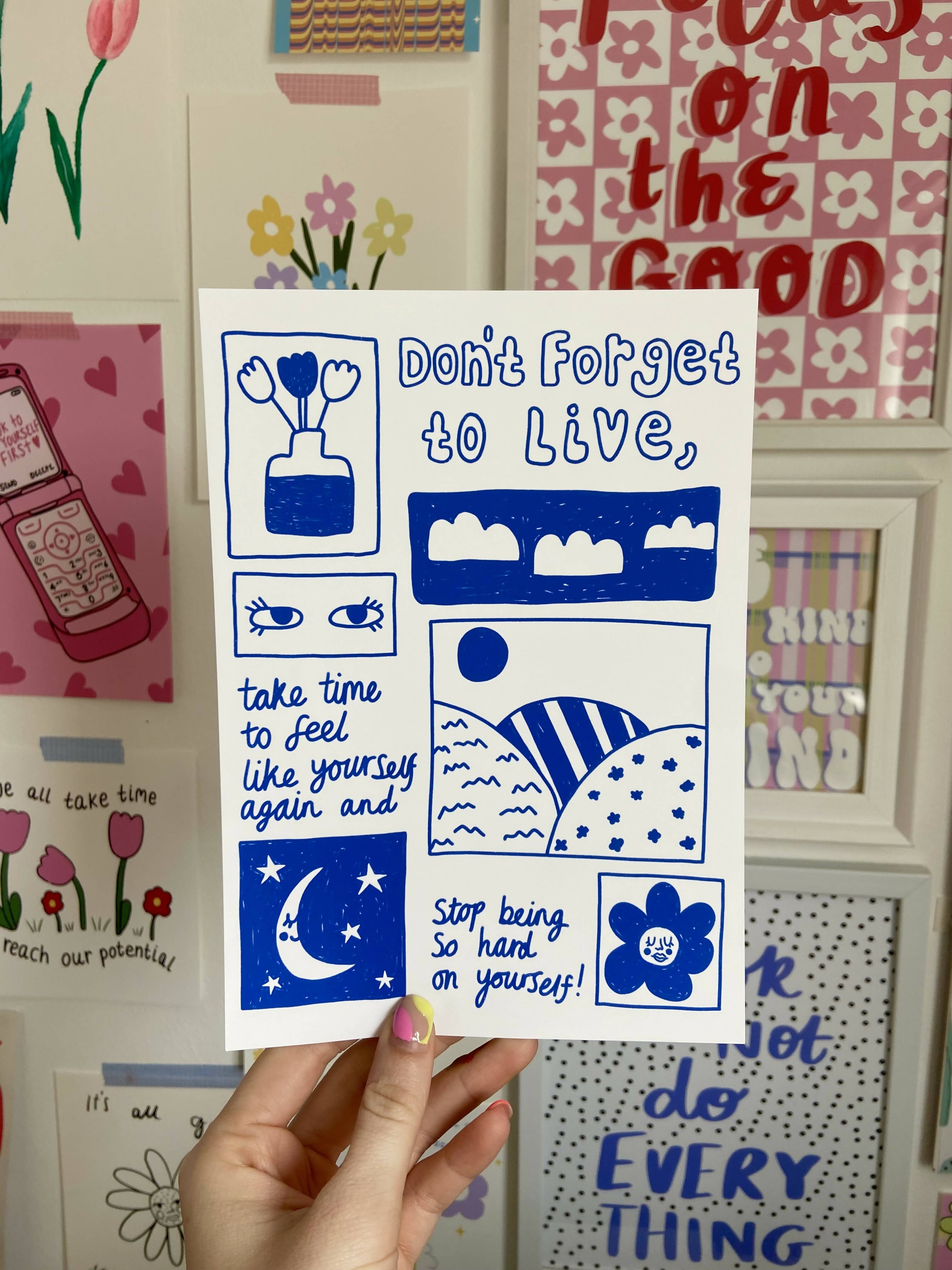 Don’t Forget To Live Print