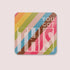 Rainbow Motto Coaster