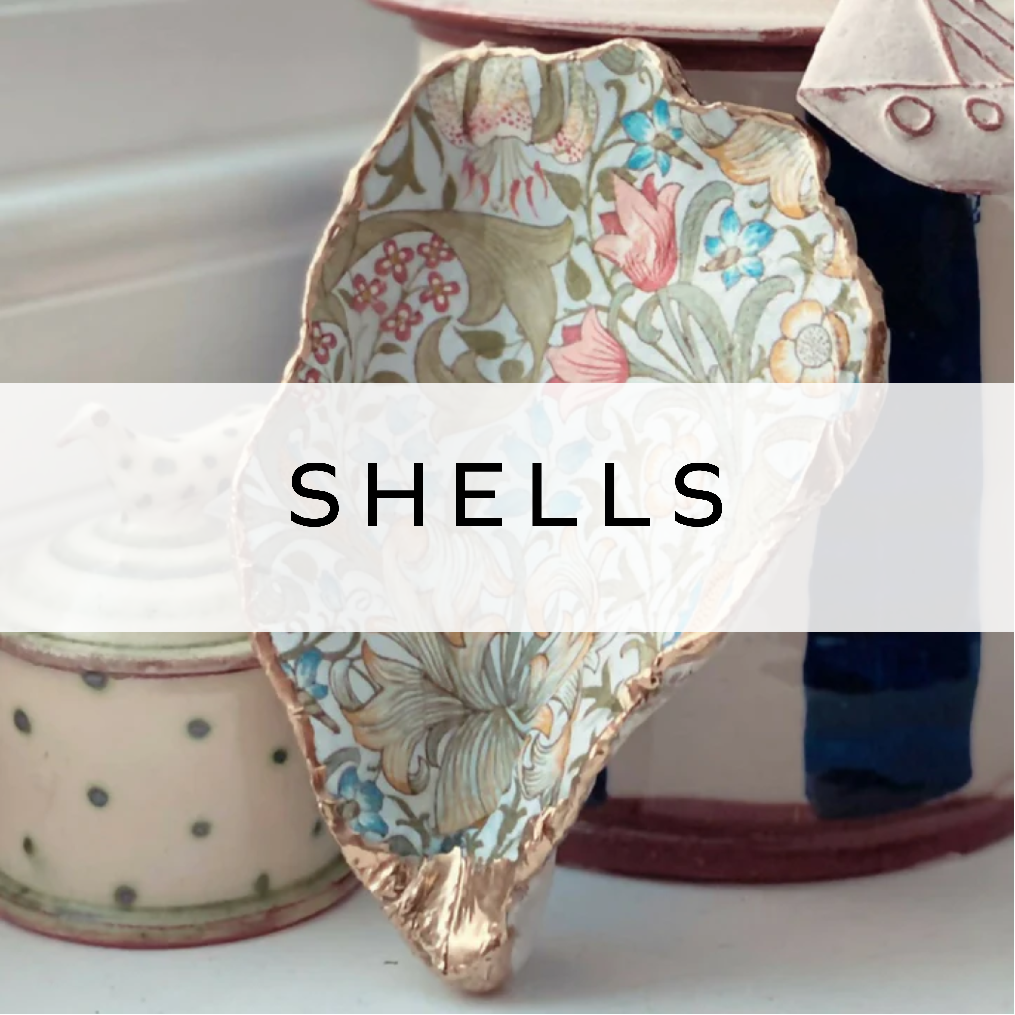 Homeware Shells