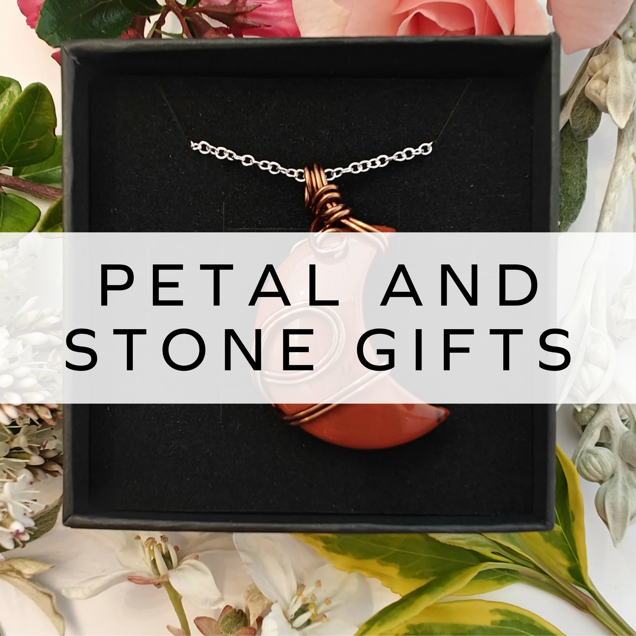 Petal and Stone Gifts