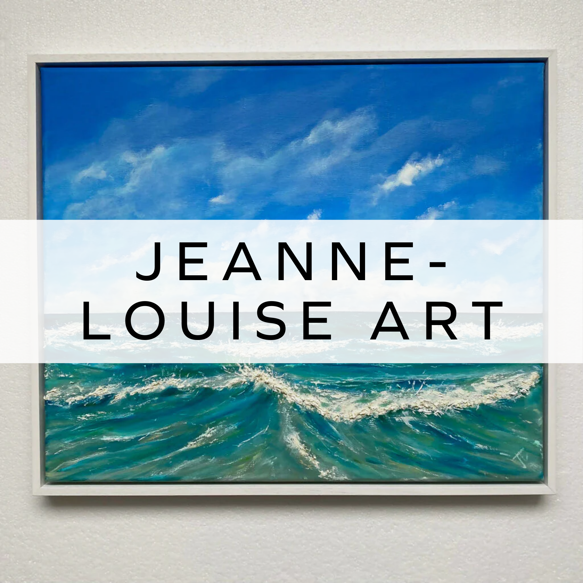 Original Artwork - Jeanne-Louise Art