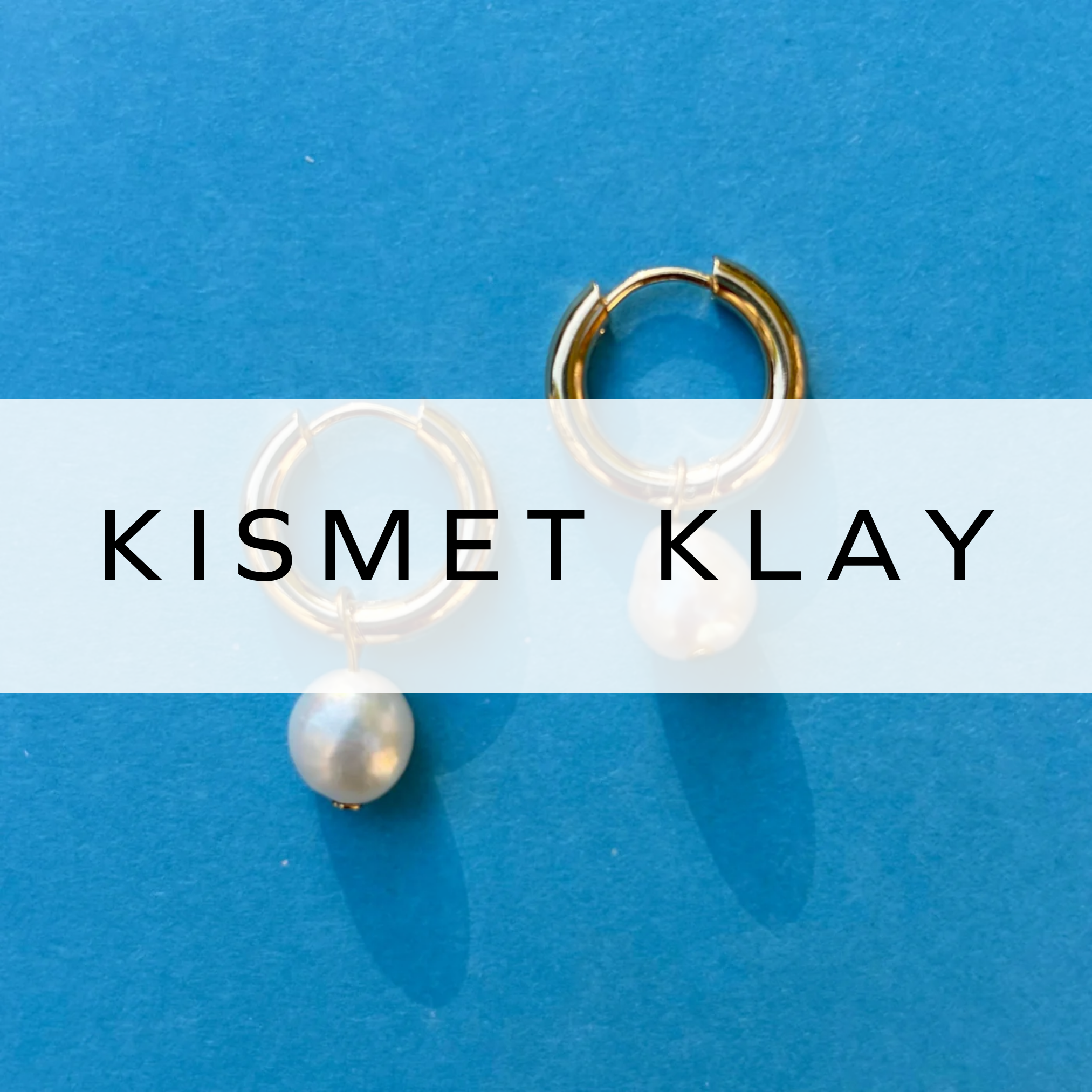 Kismet Klay