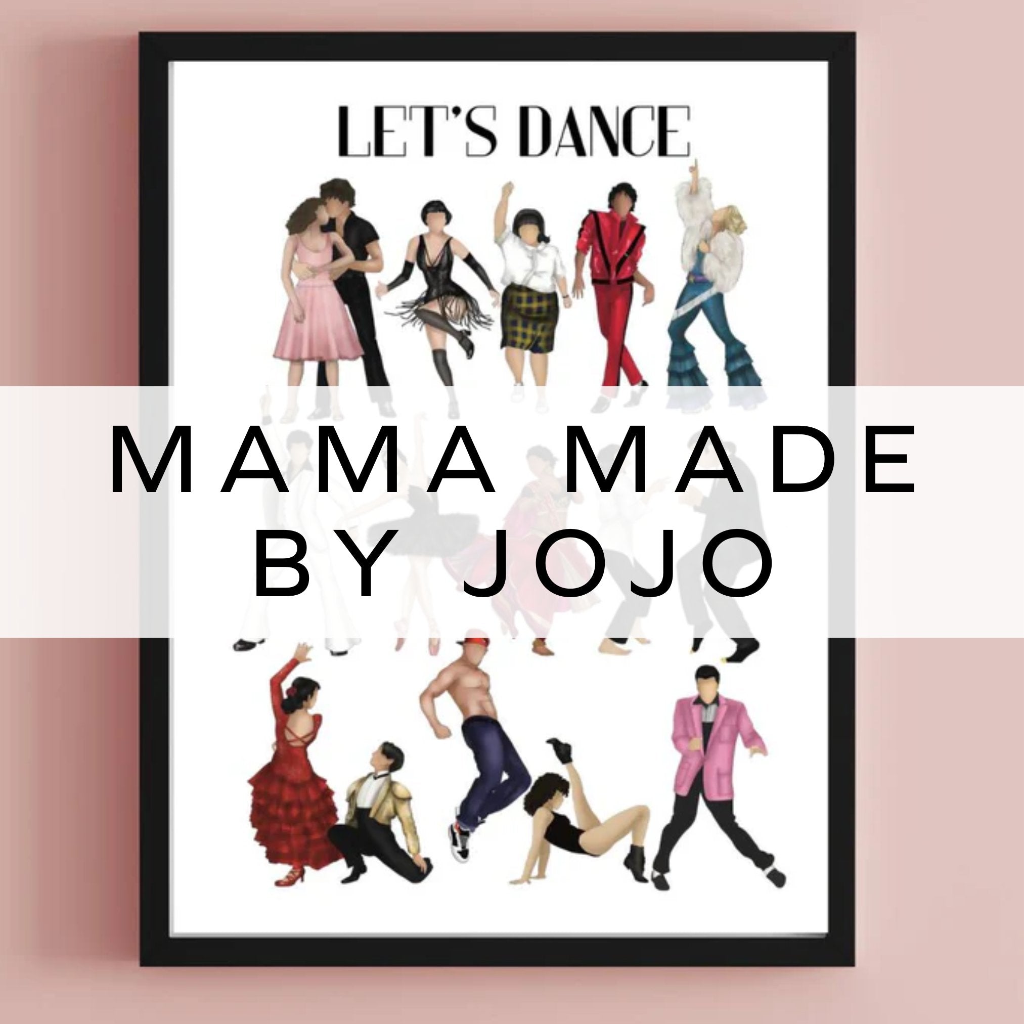 Illustrated art print featuring iconic dance scenes from movies with "Let's Dance" written at the top, celebrating the joy and movement of dance in film.