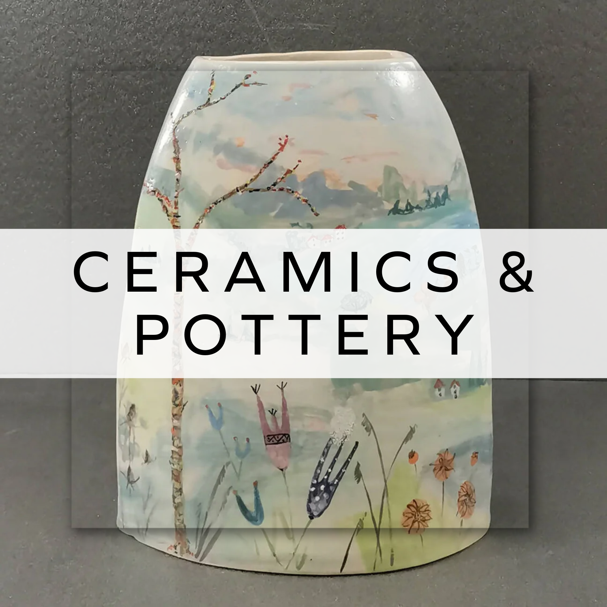 Ceramics & Pottery