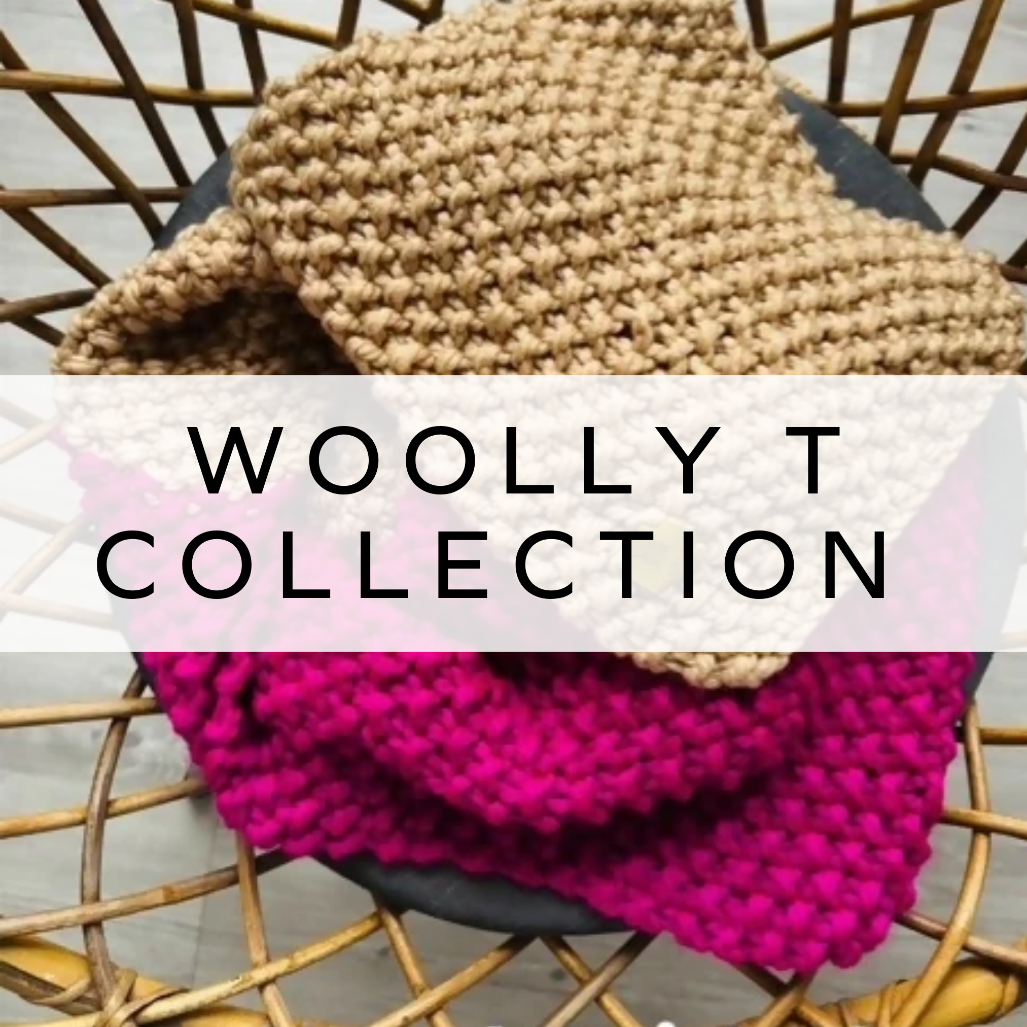 Woolly T Collection