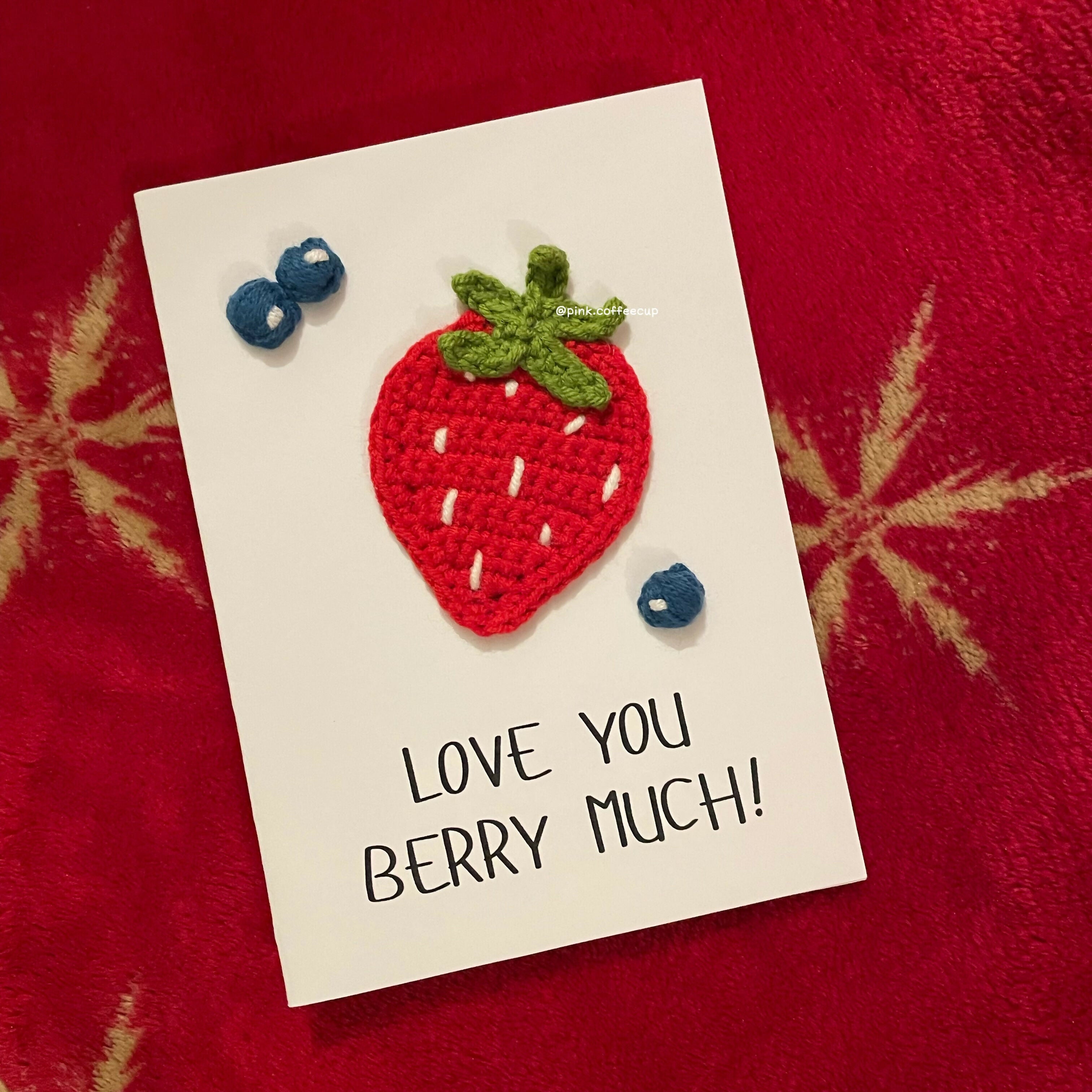 Crochet Handmade Greeting Card - Love You Berry Much