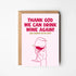 WINE AGAIN CONGRATS BABY GREETINGS CARD