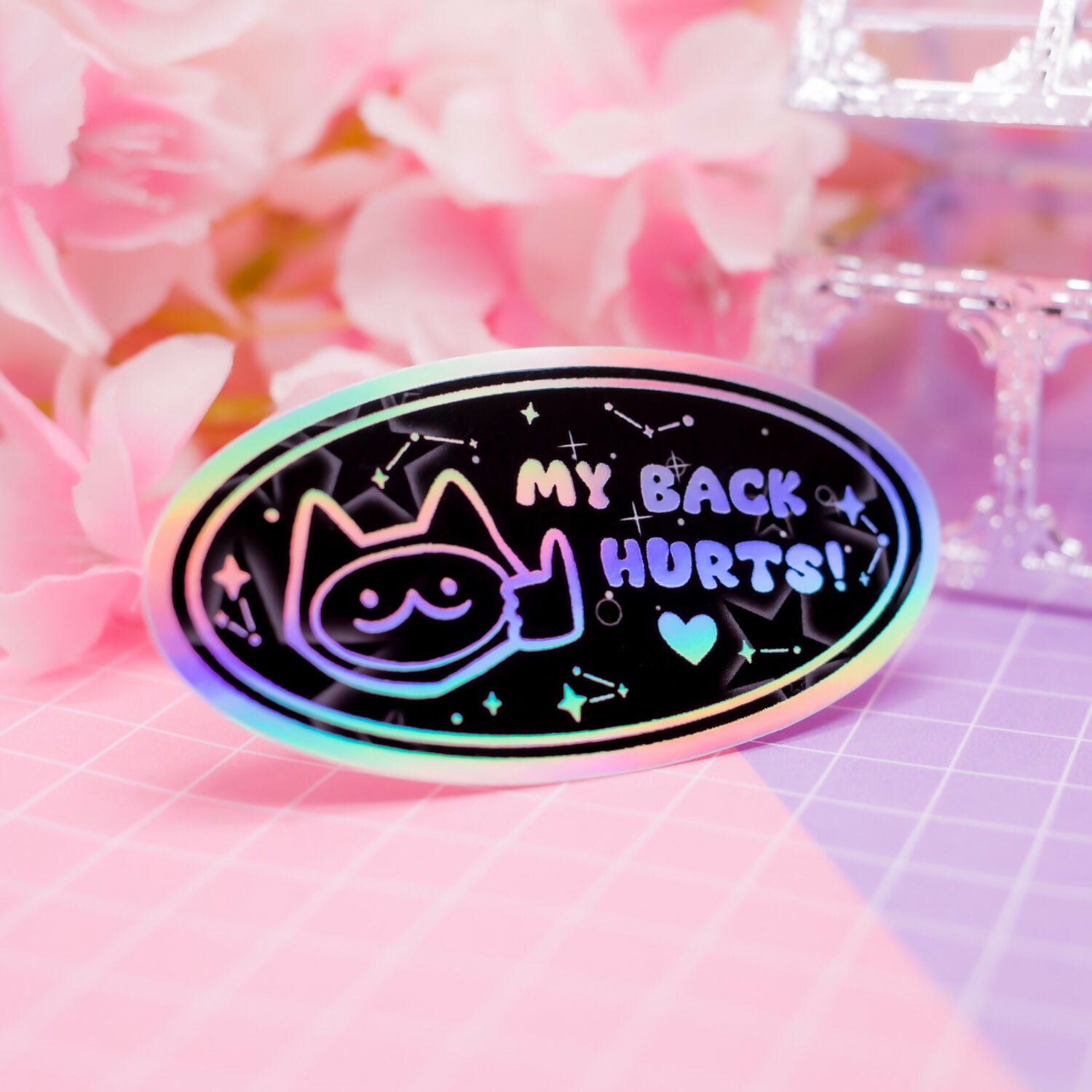 Holographic Sticker - My Back Hurts Cat