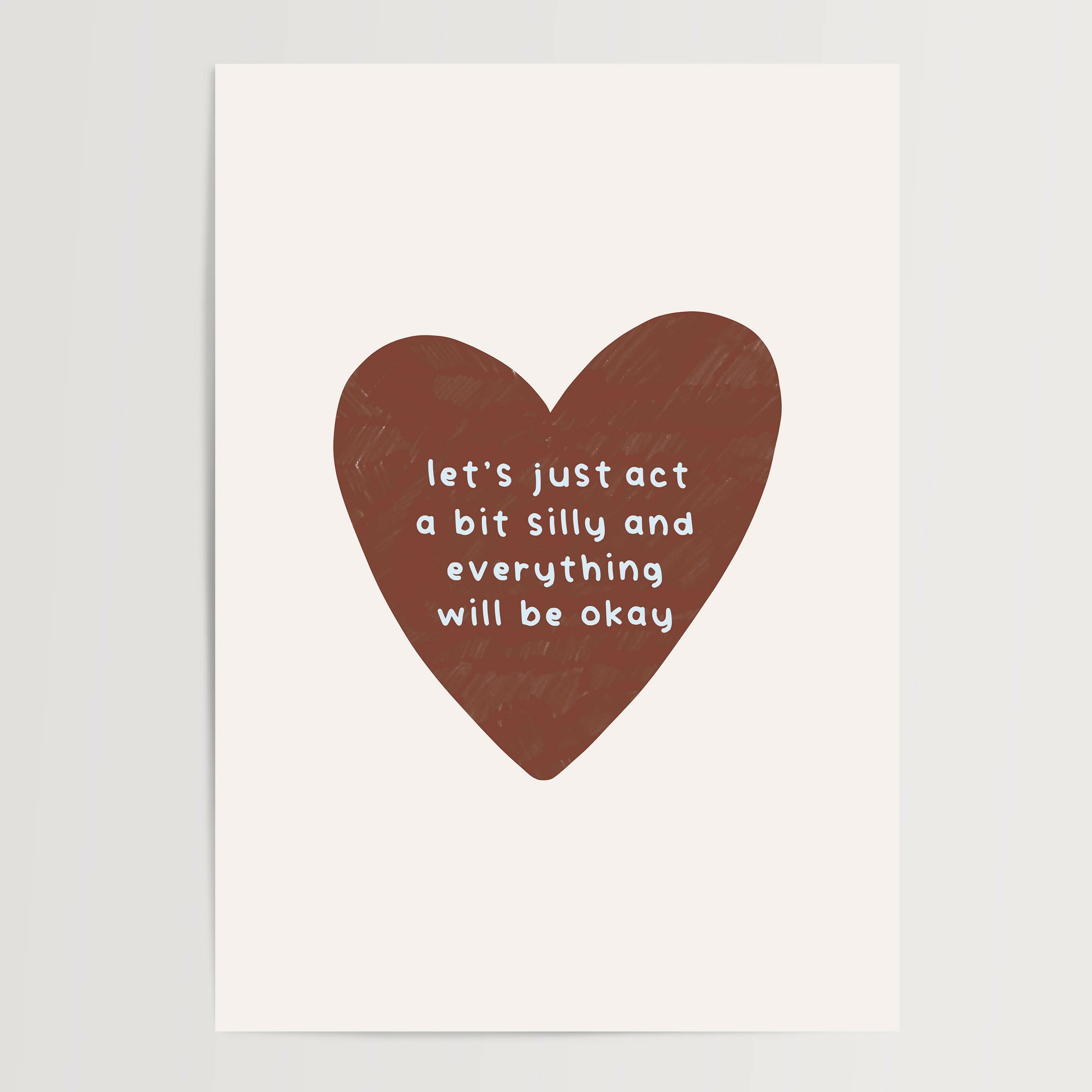 Act Silly Print