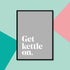 "Get kettle on" Yorkshire Dialect A4 Print