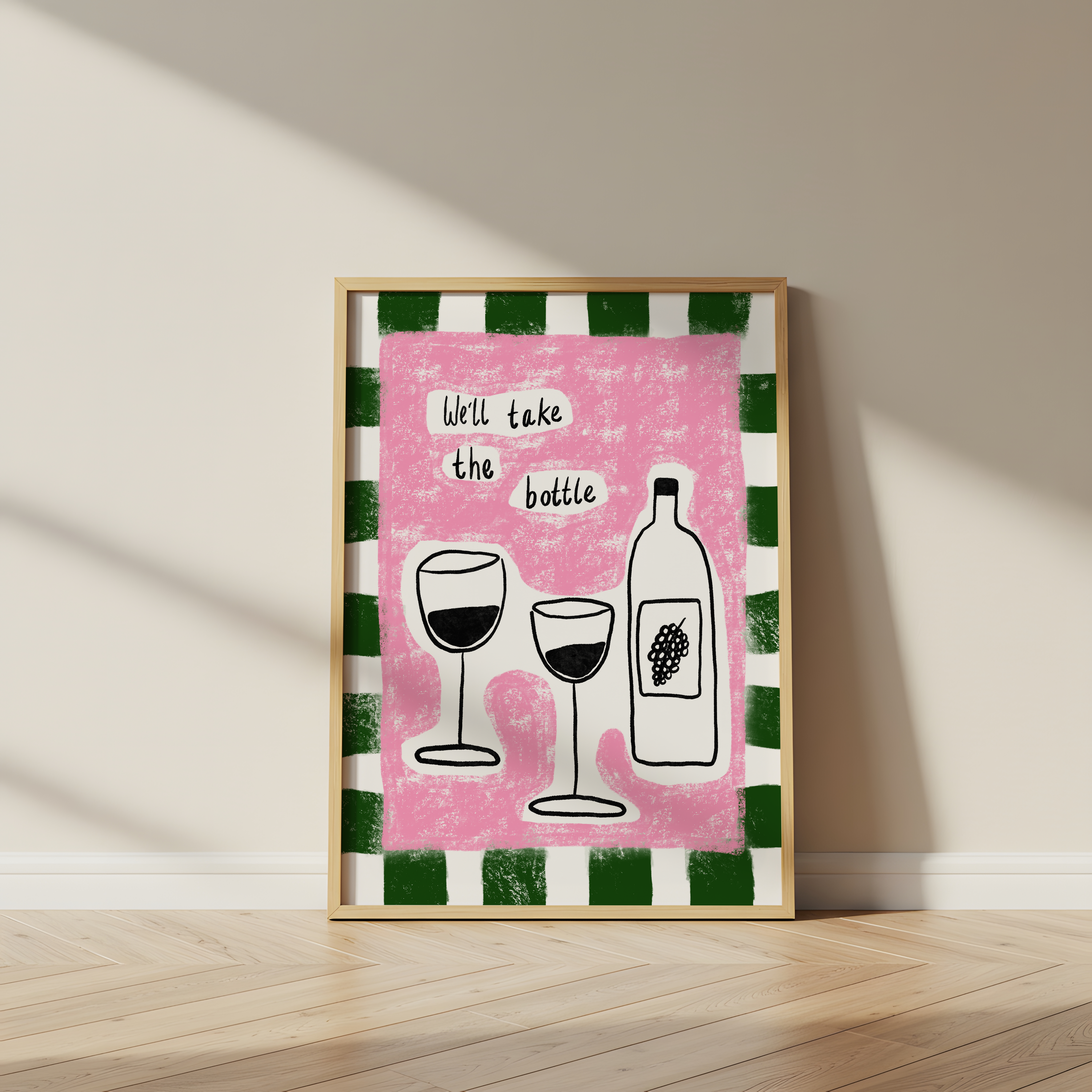 We’ll Take The Bottle Print